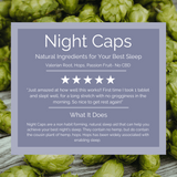 Night Caps (No CBD) Premium wellness products for SLEEP,natural relief and recovery. Sleep Better